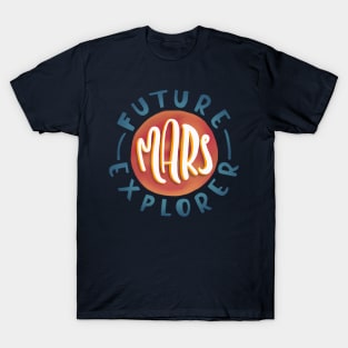 Future Mars Explorer T-Shirt